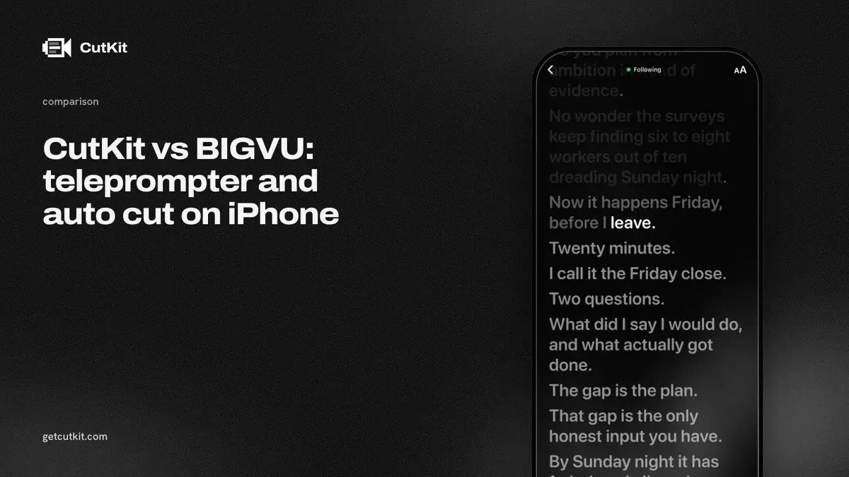 CutKit vs BIGVU: CutKit's voice-following teleprompter on iPhone