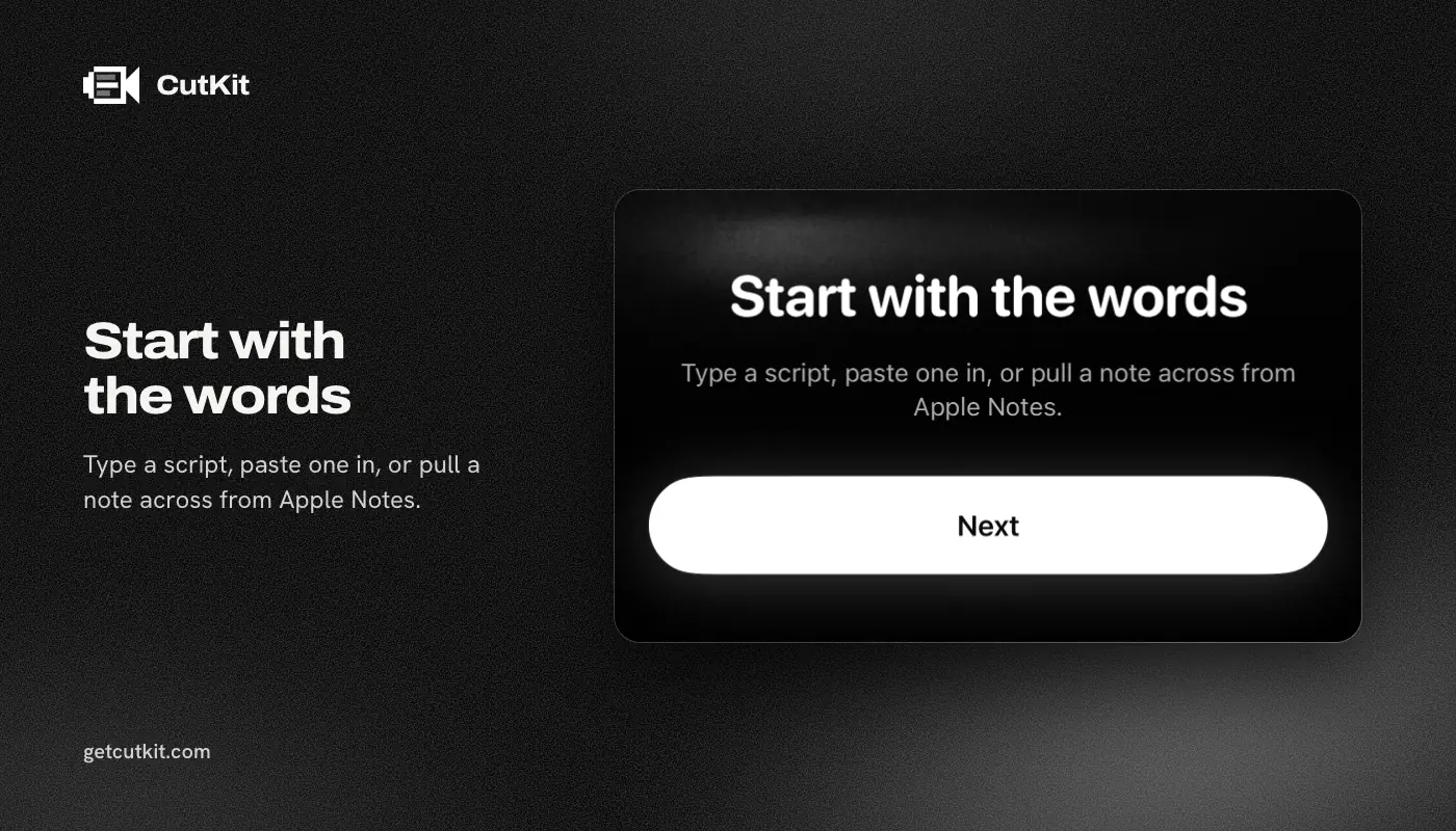 CutKit's script screen: type a script, paste one in or pull a note from Apple Notes